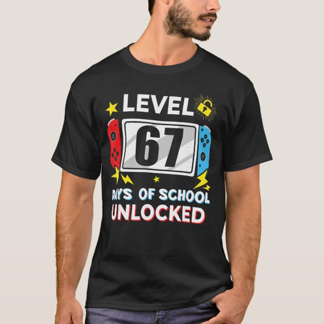 67th Day of School Level 67 Days of School Unlocke T-Shirt (Front)
