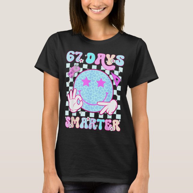 67th Day Of School Shirt 67 Days Smarter Teacher B (Front)