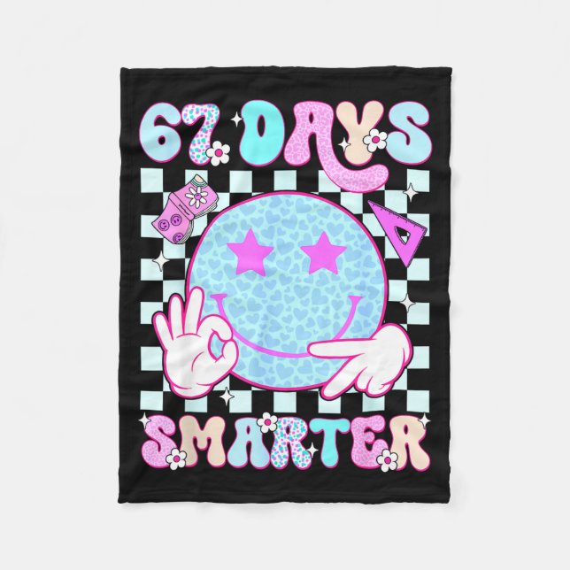 67th Day Of School Shirt 67 Days Smarter Teacher B Fleece Blanket (Front)