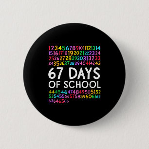 67th Day Of School Teacher Kids 67 Math Numbers 10 2 Inch Round Button