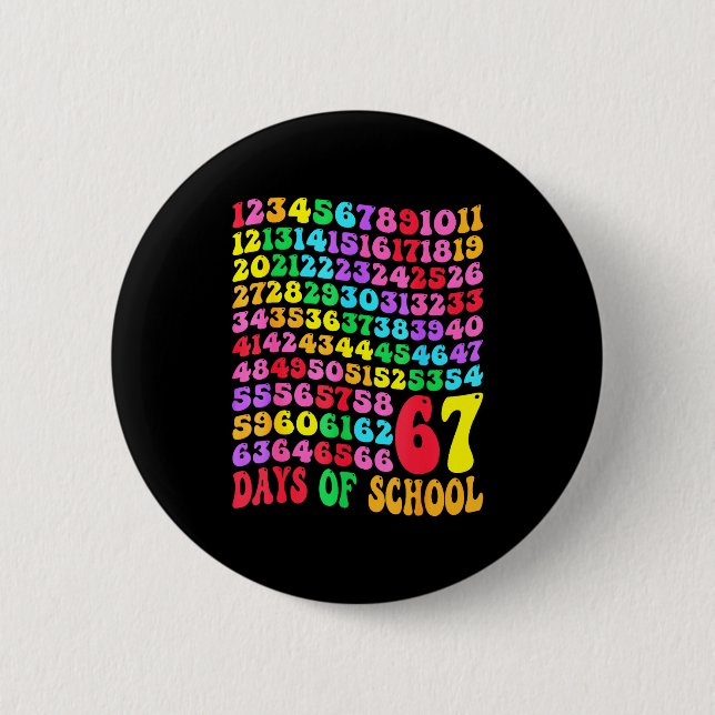 67th Day Of School Teacher Kids 67 Math Numbers 10 2 Inch Round Button (Front)