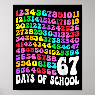 67th Day Of School Teacher Kids 67 Math Numbers 10 Poster