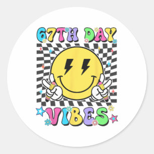 67th Day Of School Vibes 67 Days Smarter Teacher B Classic Round Sticker