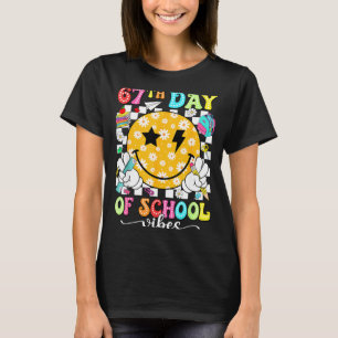 67th Day Of School Vibes 67 Days Smarter Teacher B T-Shirt