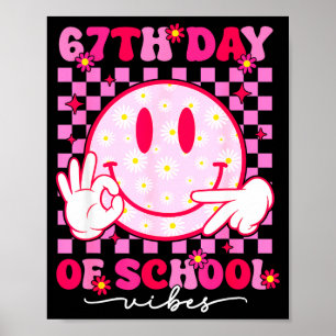 67th Day Of School Vibes 67 Meme Cute Smile Face T Poster