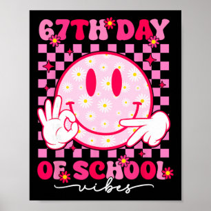 67th Day Of School Vibes 67 Meme Cute Smile Face T Poster