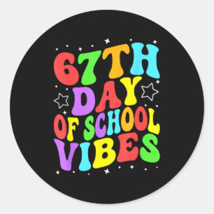 67th Day Of School Vibes Classic Round Sticker