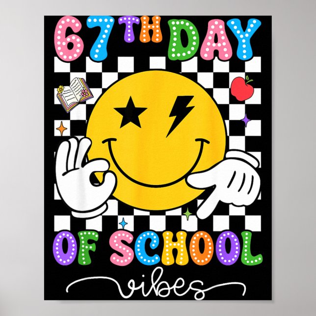 67th Day Of School Vibes Cute Smile Face 67 Days O Poster (Front)