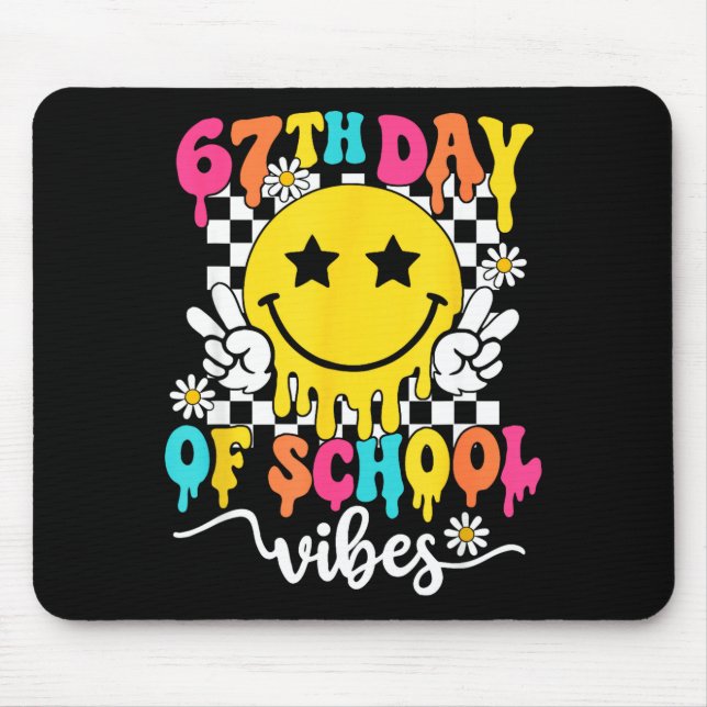 67th Day Of School Vibes Funny Six Seven 67 Meme S Mouse Pad (Front)