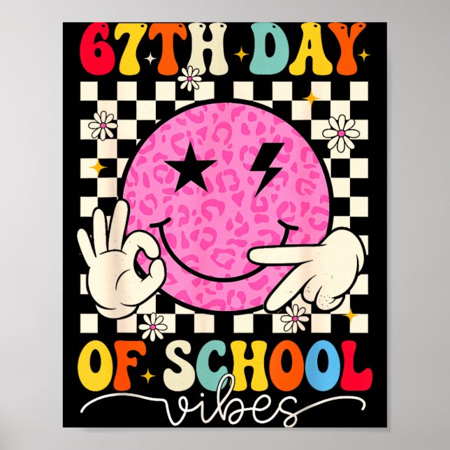 67th Day Of School Vibes Funny Six Seven 67 Meme S Poster (Front)