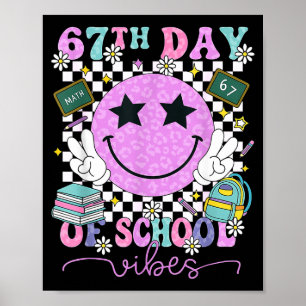 67th Day Of School Vibes Funny Six Seven 67 Meme S Poster