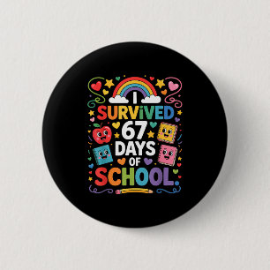 67th Day Rainbow Teacher I Survived 67 Days Of Sch 2 Inch Round Button