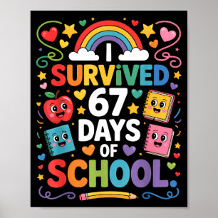 67th Day Rainbow Teacher I Survived 67 Days Of Sch Poster