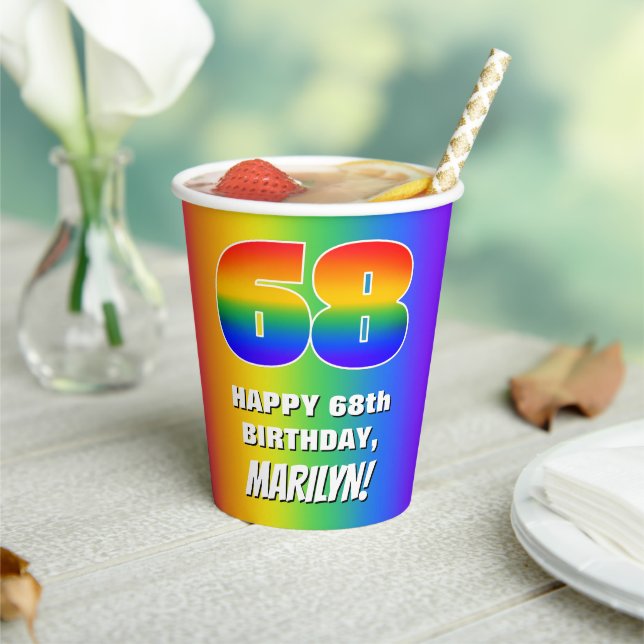 68th Birthday: Colourful, Fun Rainbow Pattern # 68 Paper Cups (Insitu)