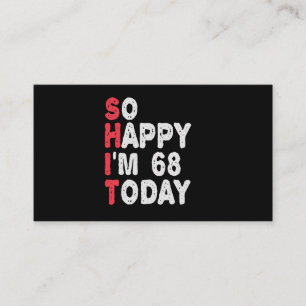 68th Birthday So Happy I'm 68 Today Funny Gift Enclosure Card