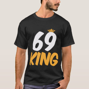 69. Birthday Present 69 Years Old Funny Gift T-Shirt