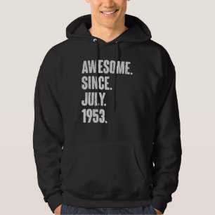 69 Year Old  69th Birthday  Awesome Since July 195 Hoodie