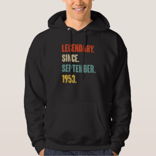 69 Year Old 69th Birthday Legendary Since Septembe Hoodie