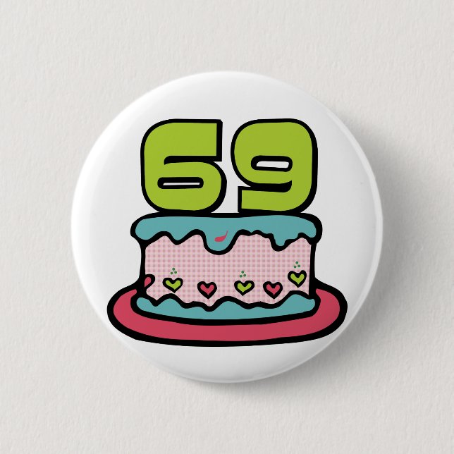 69 Year Old Birthday Cake 2 Inch Round Button (Front)