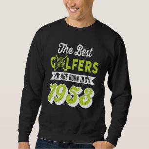 69 Year Old Golfer Golfing Golf 1953 69th Birthday Sweatshirt
