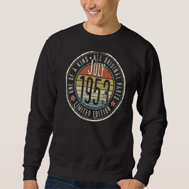 69 Year Old July 1953  69th Birthday Sweatshirt (Front)