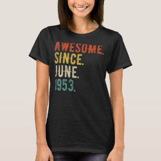 69 Year Old  June 1953 T-Shirt