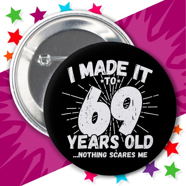 69 Year Old Sarcastic Meme Funny 69th Birthday 2 Inch Round Button (Creator Uploaded)