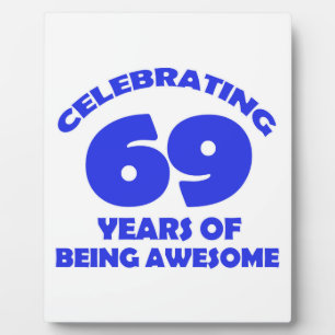 69 YEARS OLD BIRTHDAY DESIGNS PLAQUE