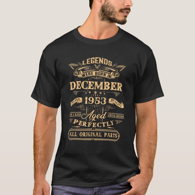 69 Years Old  Legends Born In December 1953 69th B T-Shirt (Front)