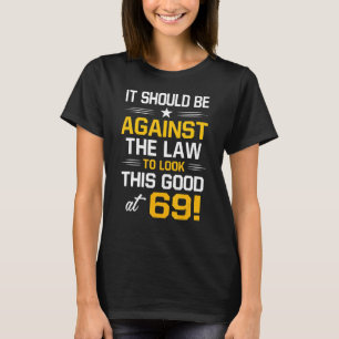 69th Birthday 69 Years Old Birthday Men Women T-Shirt