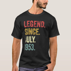 69th Birthday  69 Years Old Legend Since July 1953 T-Shirt