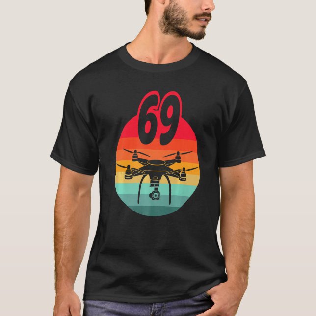 69th Birthday I Retro Remote Control Drones With C T-Shirt (Front)