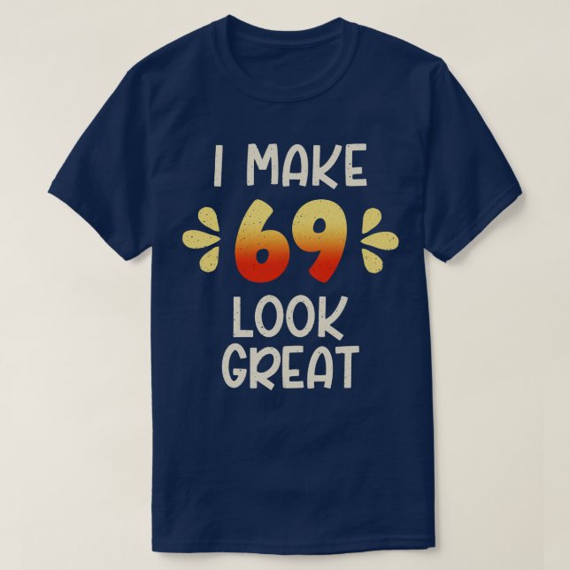 69th Birthday T-Shirt (Design Front)
