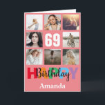 69th Happy Birthday Photo Collage Modern Pink Card<br><div class="desc">69th Happy Birthday Photo Collage Modern Pink Card with personalized name. For further customization,  please click the "Customize it" button and use our design tool to modify this template.</div>