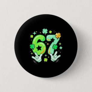 6 7 67 Six Seven Meme Y2k St Patrick's Day Graphic 2 Inch Round Button