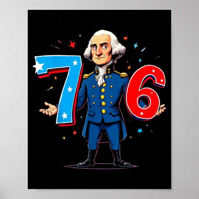 6-7 7-6 George Washington Seven Six Teacher Americ Poster (Front)