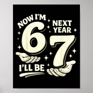 6 7 birthday 6 years old birthday boy 67 meme kids poster