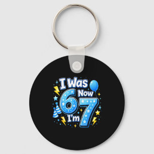 6 7 birthday boy 7 years old was 6 7 67 meme kids6 keychain