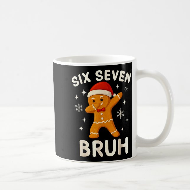 6 7 Bruh Christmas Gingerbread 67 Brainrot Boys Fu Coffee Mug (Right)