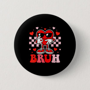 6 7 Bruh Funny Valentine Heart Six Seven Meme Boys 2 Inch Round Button