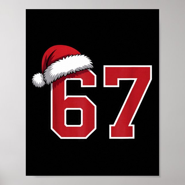 6 7 Christmas 67 Santa Six Seven Funny Christmas B Poster (Front)