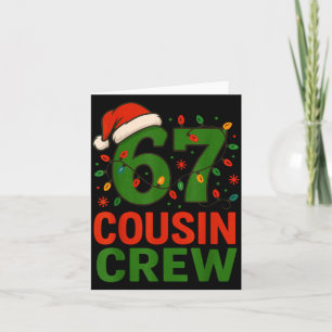 6 7 Christmas Cousin Crew 67 Card