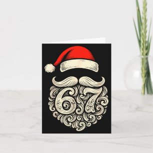 6 7 Christmas Funny 67 Santa Six Seven Christmas B Card
