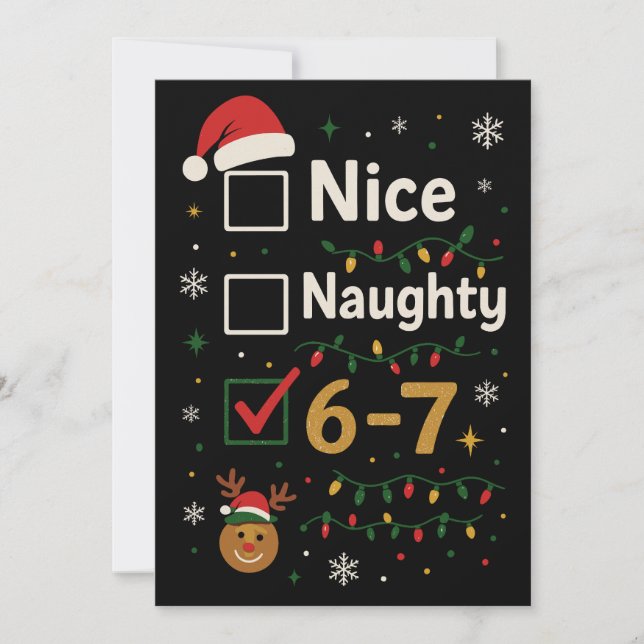 6-7 Christmas Naughty or Nice Meme  Holiday Card (Front)