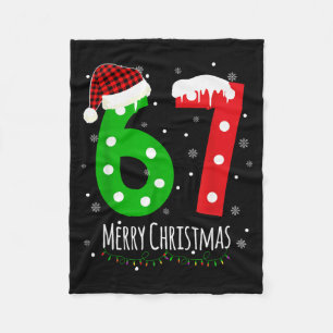 6 7 Christmas Six Seven Xmas 67 Merry Christmas Fleece Blanket