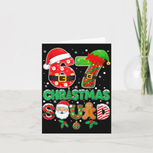 6-7 Christmas Squad Funny 67 Six Seven Meme Xmas 6 Card
