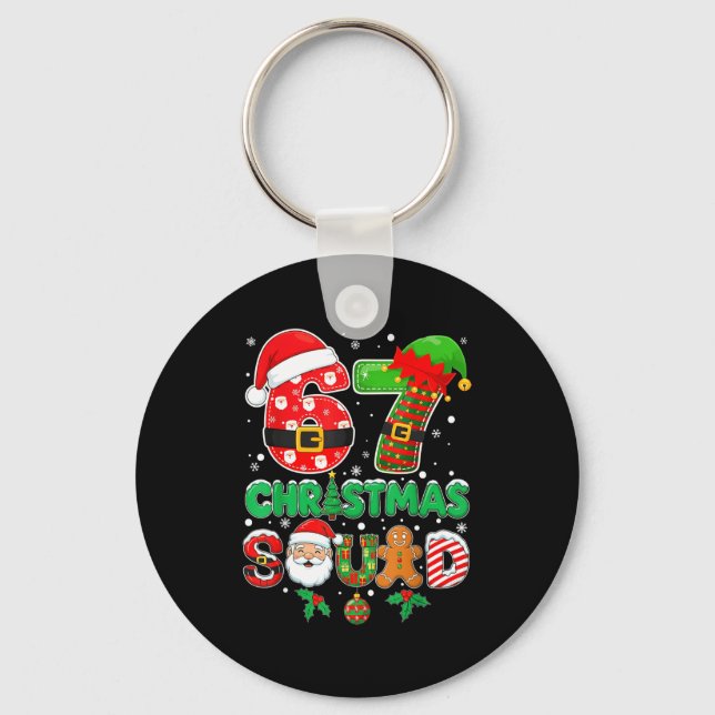 6-7 Christmas Squad Funny 67 Six Seven Meme Xmas 6 Keychain (Front)