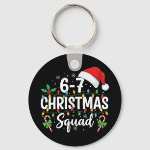 6-7 Christmas Squad Funny 67 Six Seven Meme Xmas 6 Keychain