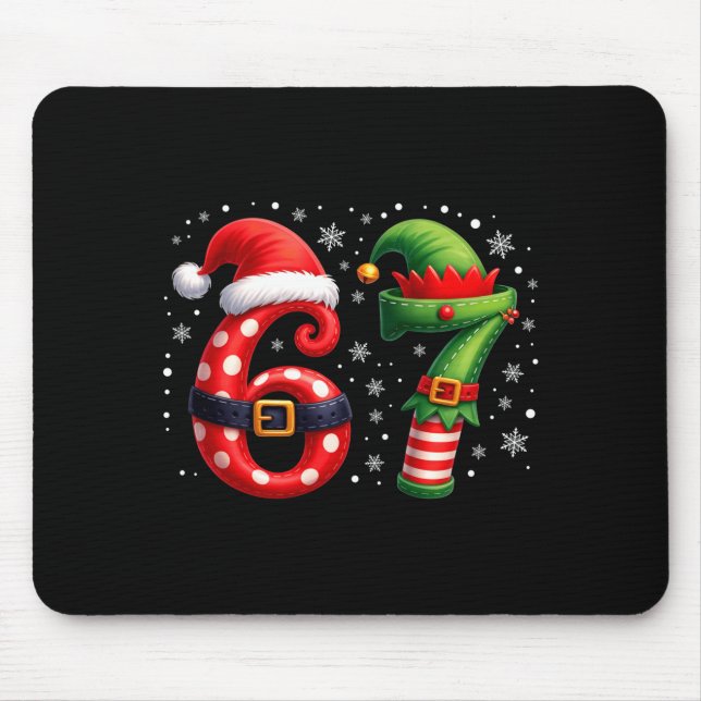 6-7 Christmas Squad Funny 67 Six Seven Meme Xmas 6 Mouse Pad (Front)