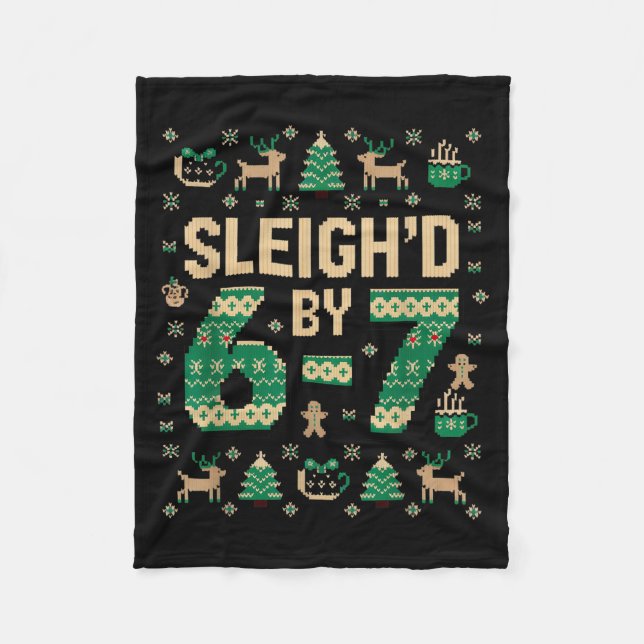 6-7 Christmas Ugly Sweater Six Seven Xmas 67 Meme  Fleece Blanket (Front)